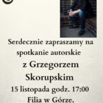 spotkanie autorskie z Grzegorzem Skorupskim